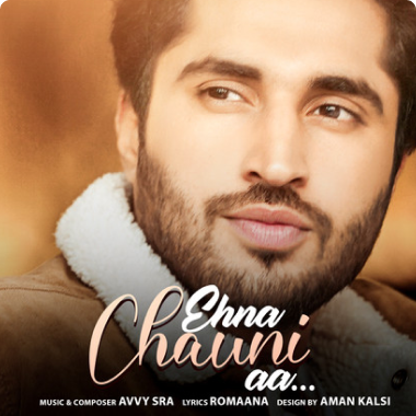 Ehna Chauni Aa...