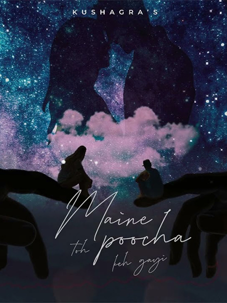 MAINE PUCHA TOH KEH GAYI